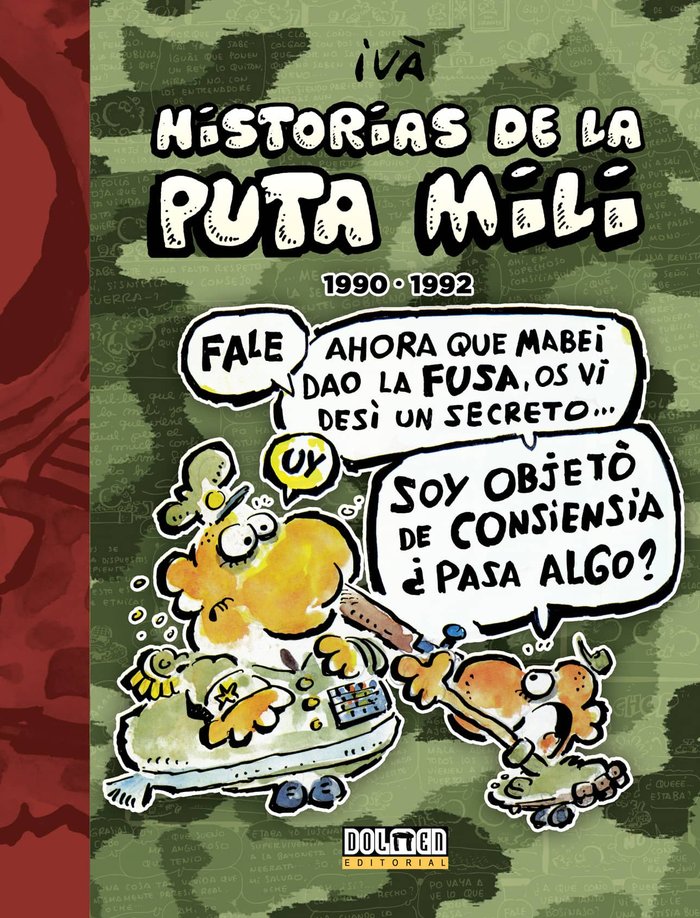 Historias de la Puta Mili. 1990 - 1992, de Tosas, Ramón (Ivà) | portada del libro