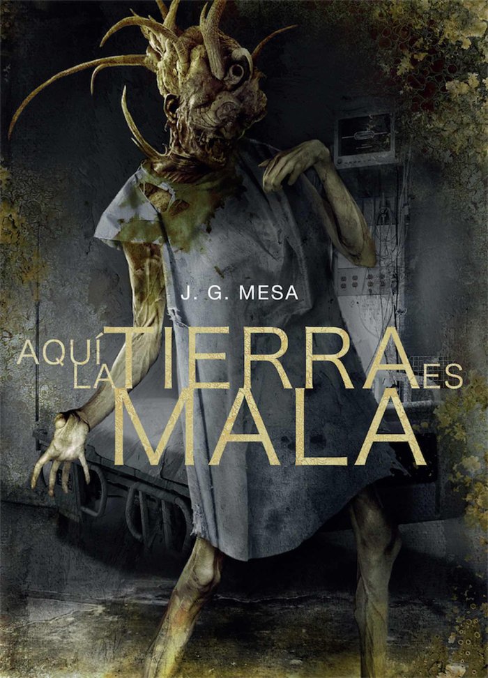 Aquí la tierra es mala, de Mesa, J.G. | portada del libro