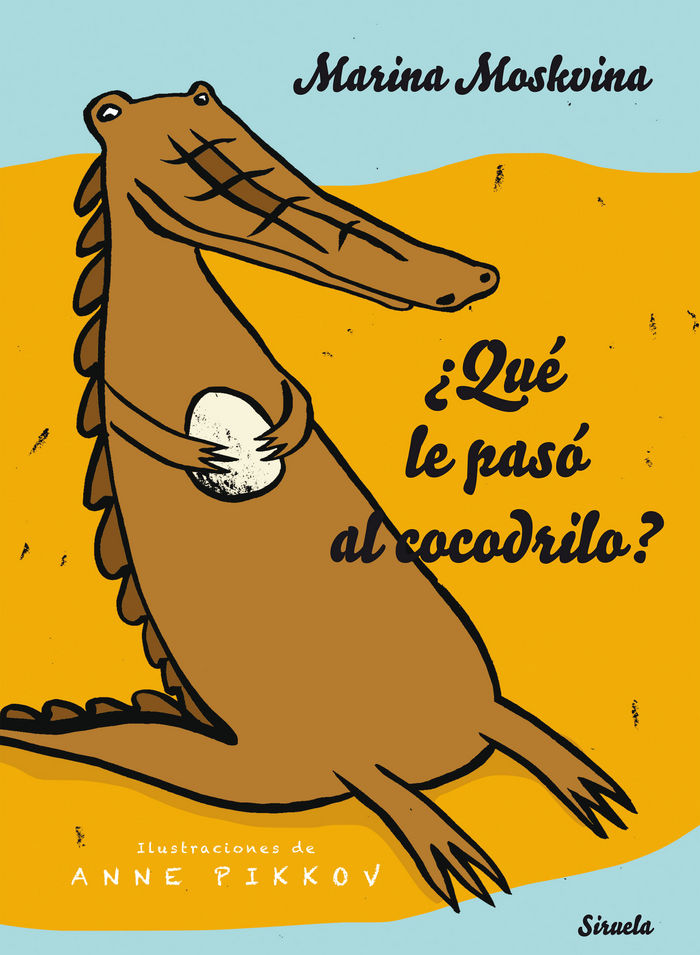 ¿Qué le pasó al cocodrilo?, de Moskvina, Marina | portada del libro