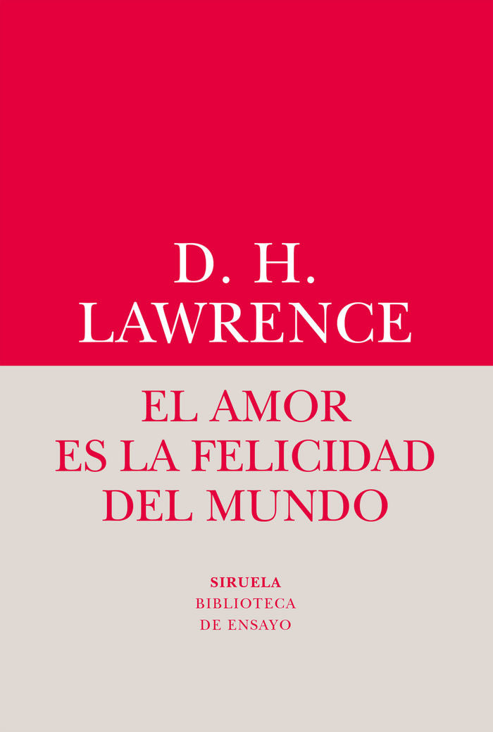 El amor es la felicidad del mundo, de Lawrence, David Herbert | portada del libro