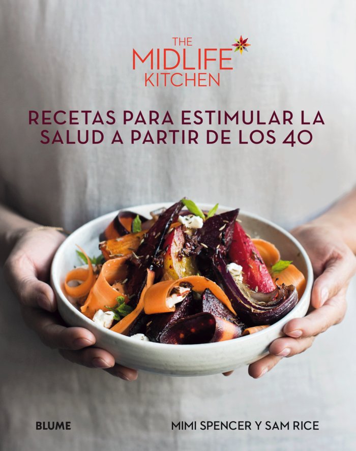 MIDLIFE KITCHEN, RECETAS PARA ESTIMULAR LA SALUD A PARTIR DE LOS 40, de Varios autores | portada del libro