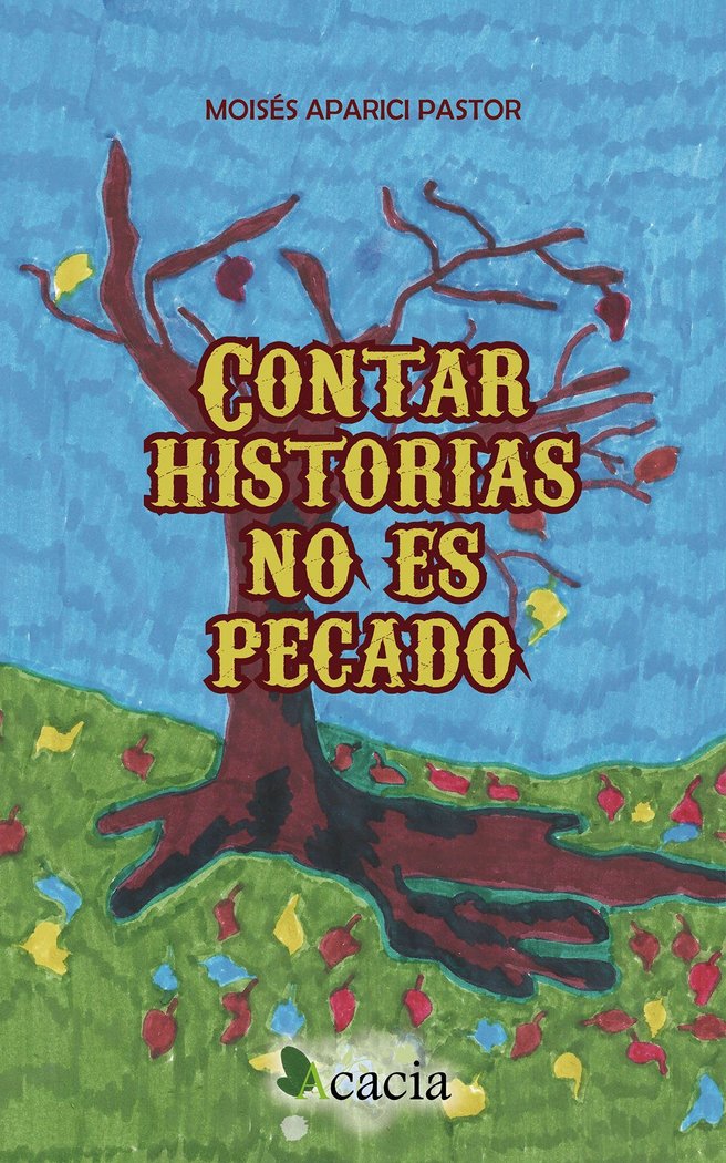 Contar historias no es pecado, de Aparici Pastor, Moisés | portada del libro