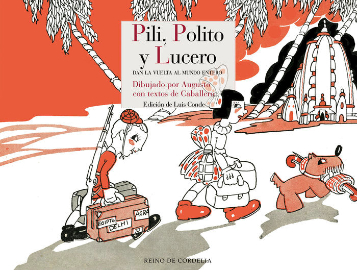 Pili, Polito y Lucero dan la vueltas al mundo entero, de FERNANDEZ SASTRE, AUGUSTO | portada del libro