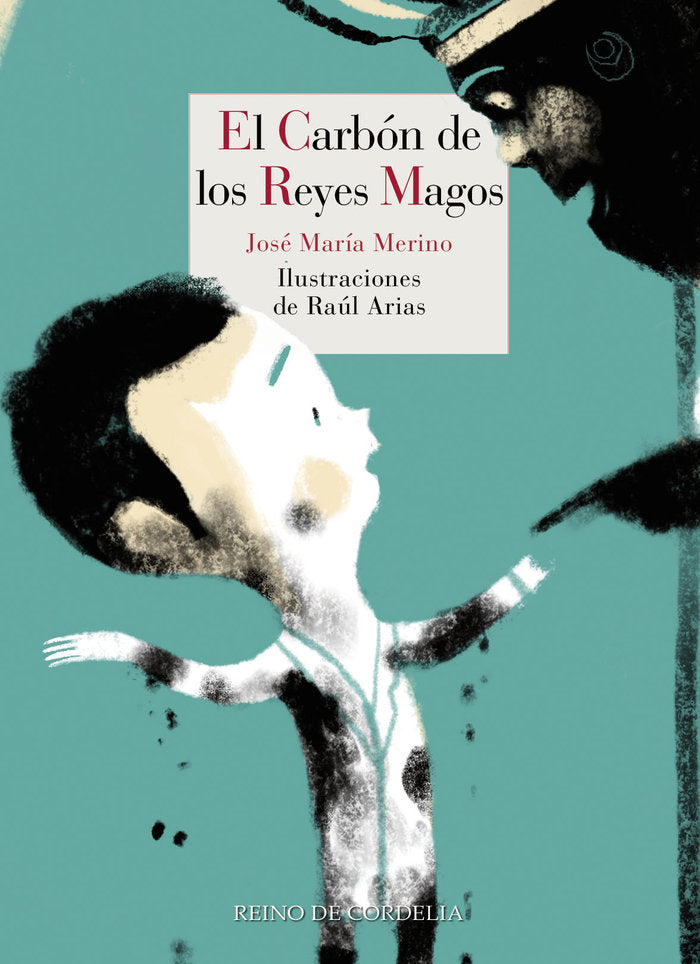 El carbón de los Reyes Magos, de Merino, José María | portada del libro