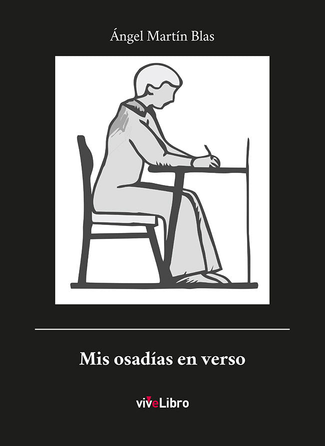 Mis osadías en verso, de Martín-Blas Sánchez, Ángel | portada del libro