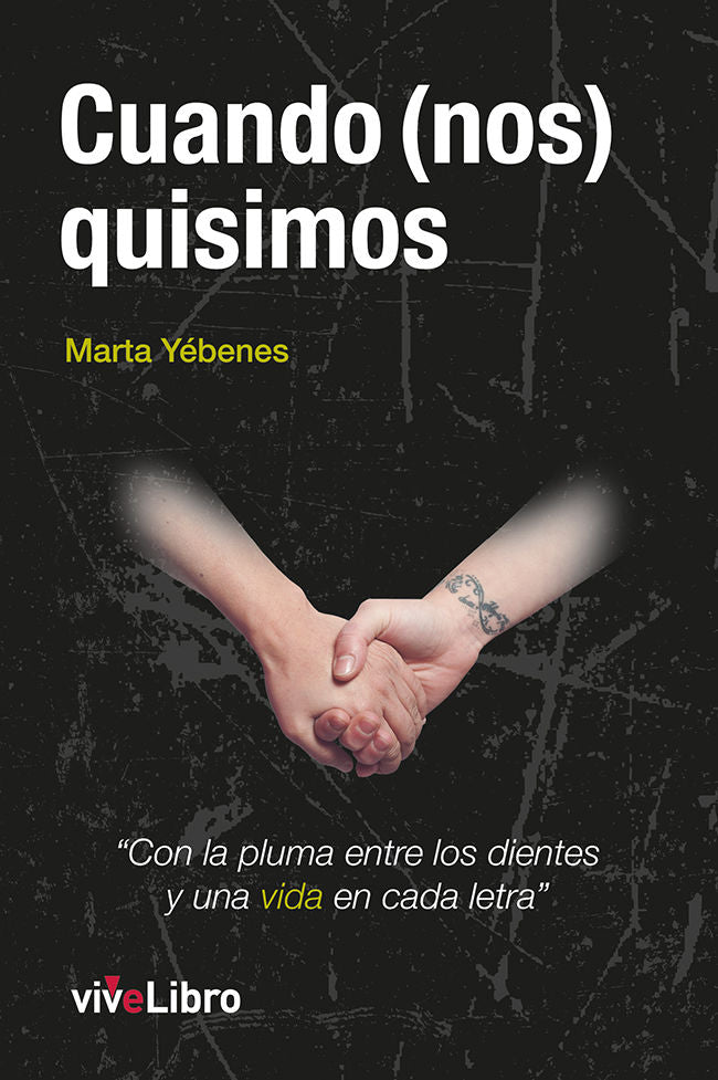 Cuando (nos) quisimos, de Yébenes, Marta | portada del libro