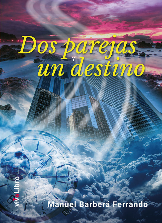 Dos parejas y un destino, de Barberá Ferrando, Manuel | portada del libro