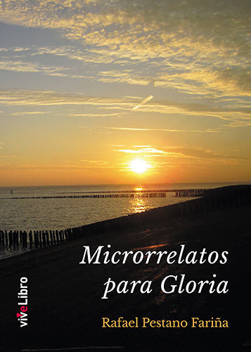 Microrrelatos para Gloria, de Pestano Fariña, Rafael | portada del libro
