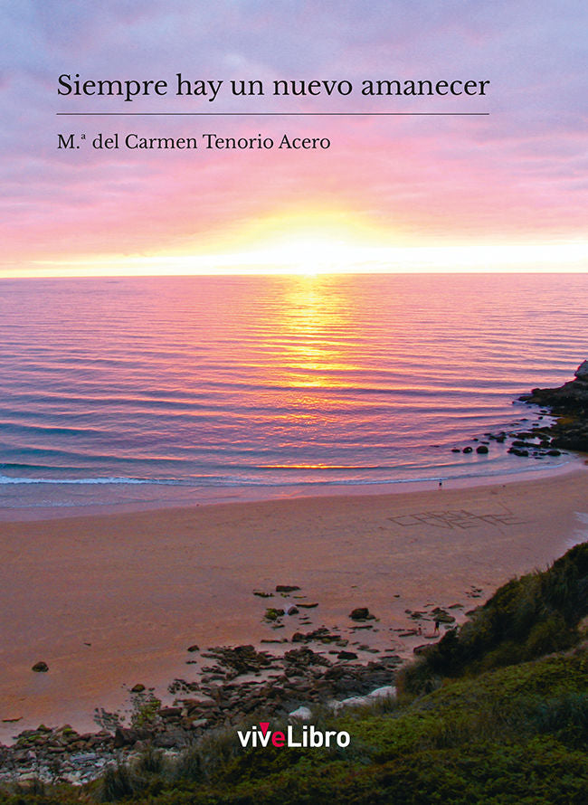 Siempre hay un nuevo amanecer, de Tenorio Acero, Mª del Carmen | portada del libro