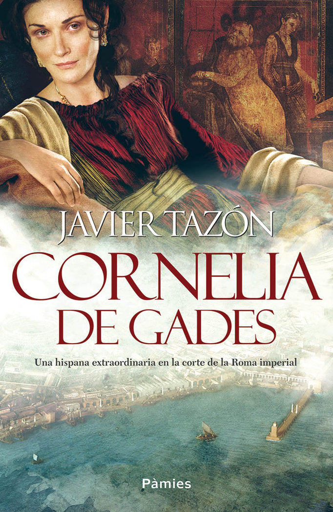 Cornelia de Gades, de Tazón Ruescas, Javier | portada del libro