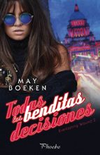 TODAS LAS BENDITAS DECISIONES, de May Boeken | portada del libro