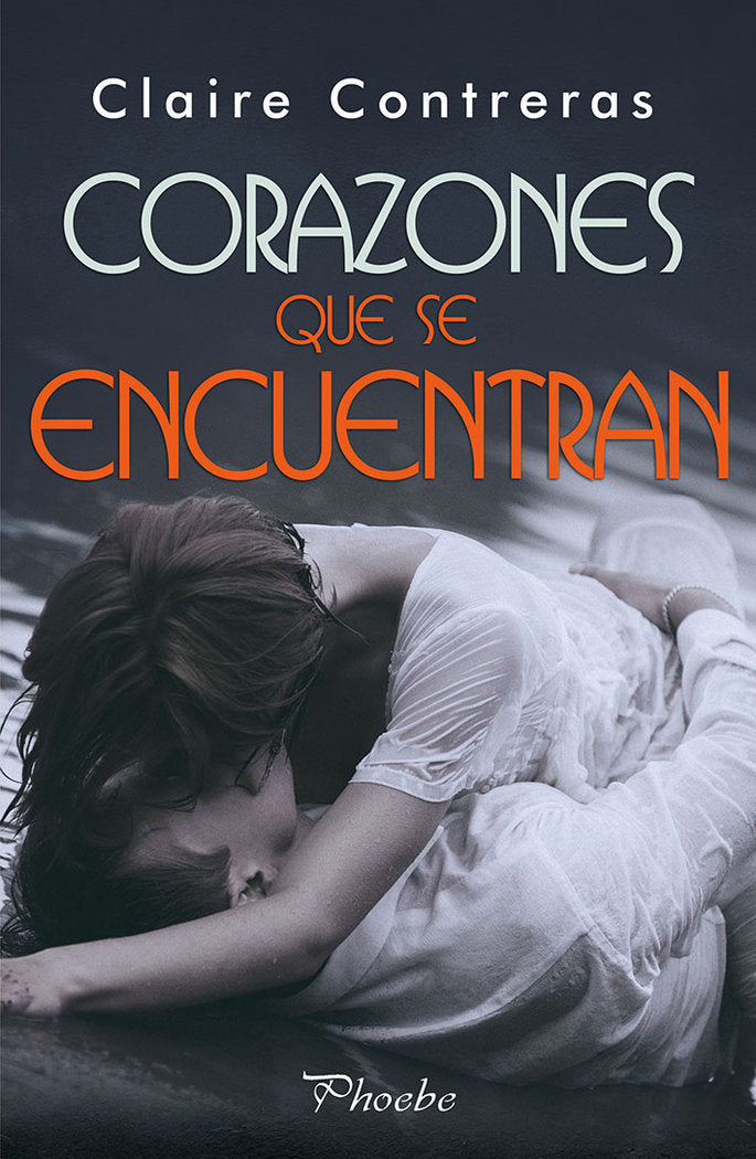Corazones que se encuentran, de Contreras, Claire | portada del libro