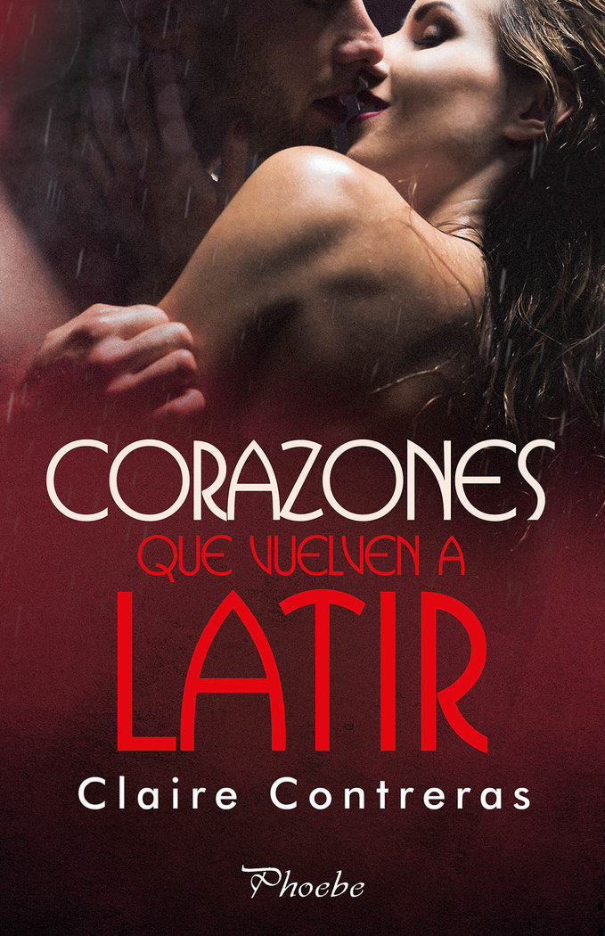 Corazones que vuelven a latir, de Contreras, Claire | portada del libro