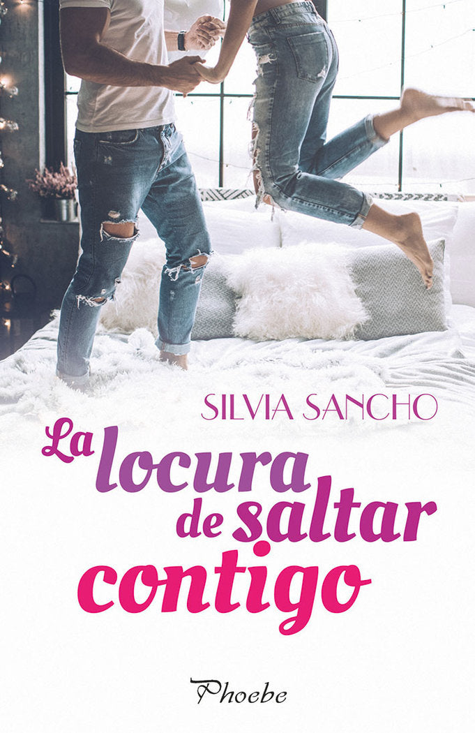 La locura de saltar contigo, de Sancho, Silvia | portada del libro