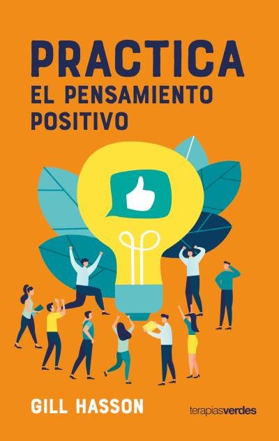 Practica el pensamiento positivo, de Hasson | portada del libro
