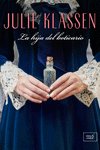 LA HIJA DEL BOTICARIO, de Klassen, Julie | portada del libro