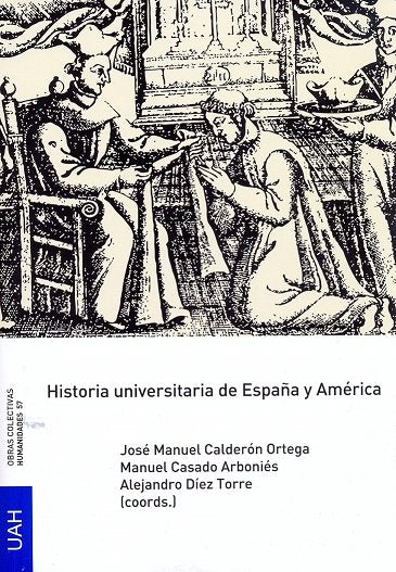 Historia universitaria de España y América, de CALDERON ORTEGA, JOSE MANUEL | portada del libro