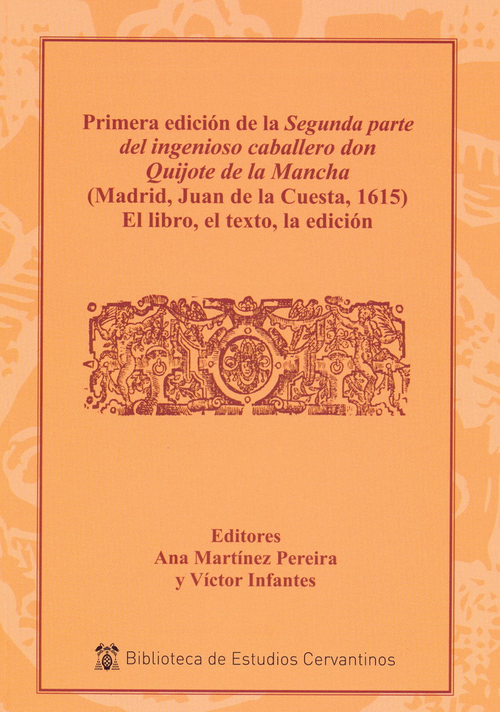 Primera edición de la Segunda parte del ingenioso caballero don quijote, de Martínez Pereira Ana. | portada del libro