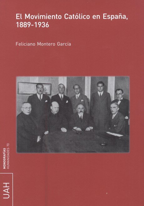 El Movimiento Católico en España, 1889-1936, de Montero García | portada del libro