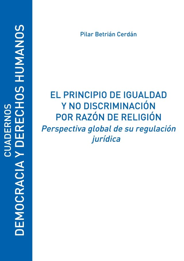 El principio de igualdad y no discriminación por razón de religión, de Betrián Cerdán, Pilar | portada del libro