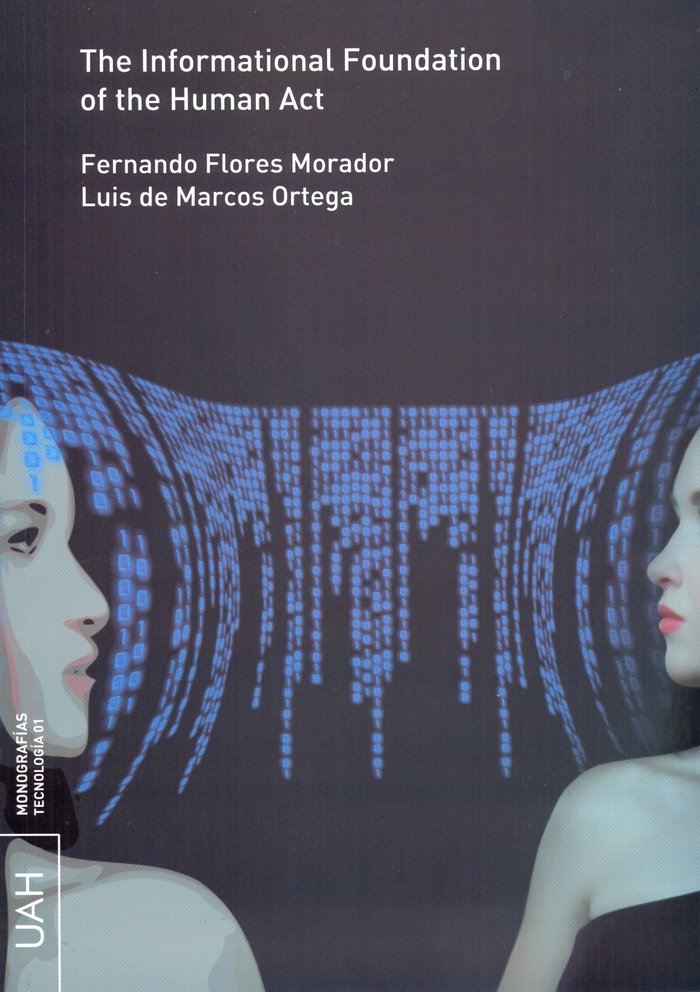 The informational foundation of the act, de Flores Morador, Fernando | portada del libro