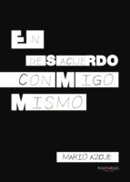 En desacuerdo conmigo mismo, de MARIO AZCUE | portada del libro