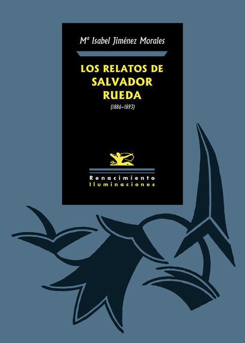 Los relatos de Salvador Rueda (1886-1893), de Jiménez Morales, María Isabel | portada del libro