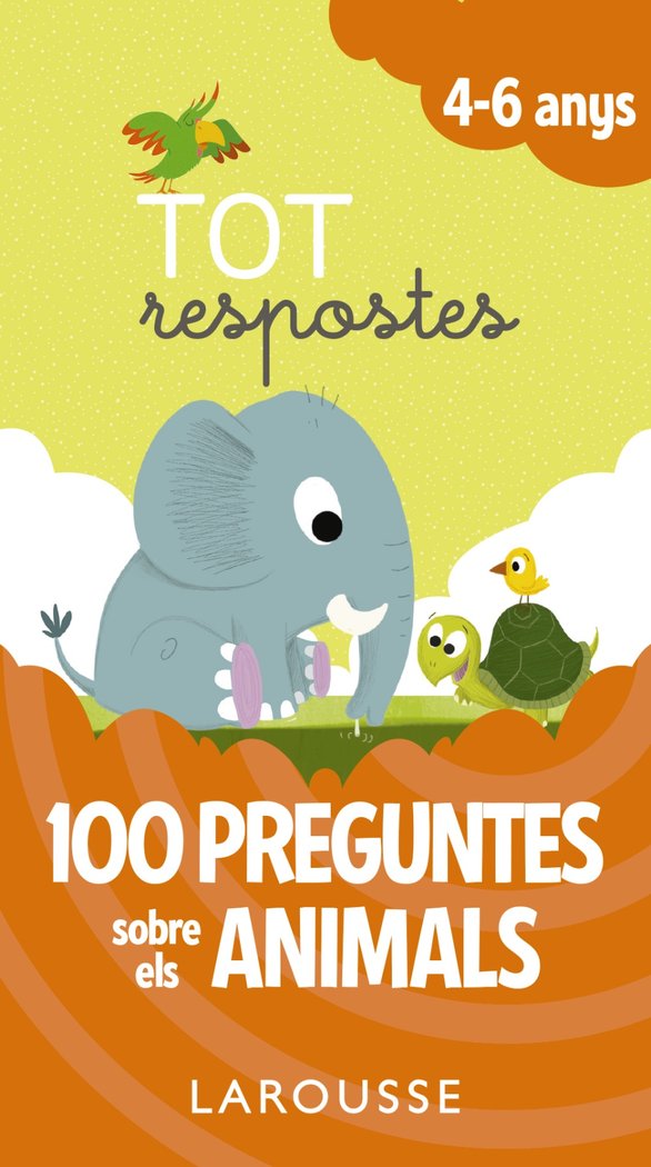 Tot respostes. 100 preguntes sobre els animals, de Larousse Editorial | portada del libro