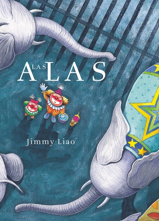 Las Alas, de LIAO, JIMMY | portada del libro