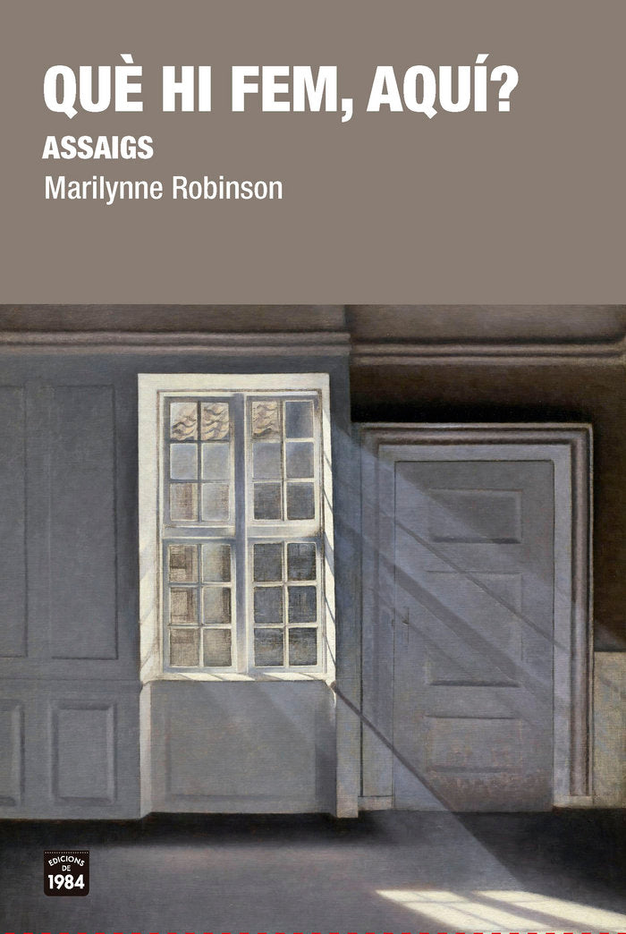 Què hi fem, aquí?, de Robinson, Marilynne | portada del libro