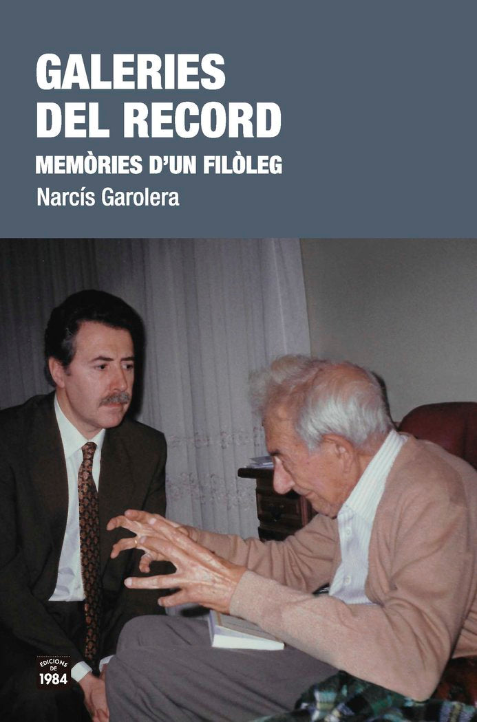 Galeries del record, de Garolera i Carbonell, Narcís | portada del libro