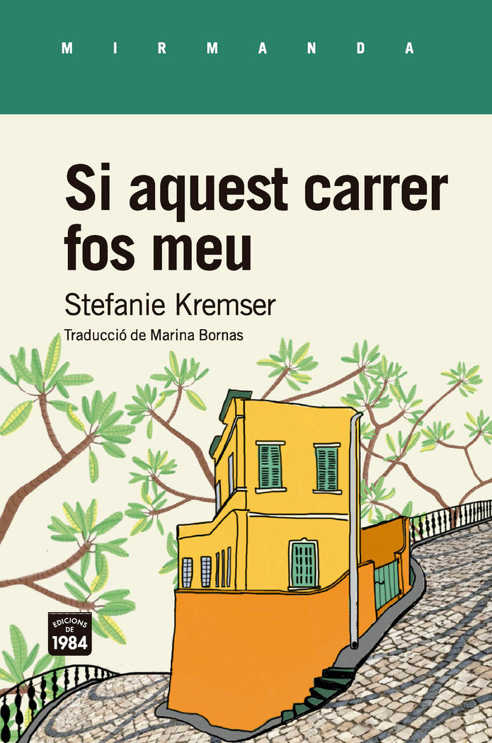 Si aquest carrer fos meu, de Kremser, Stefanie | portada del libro