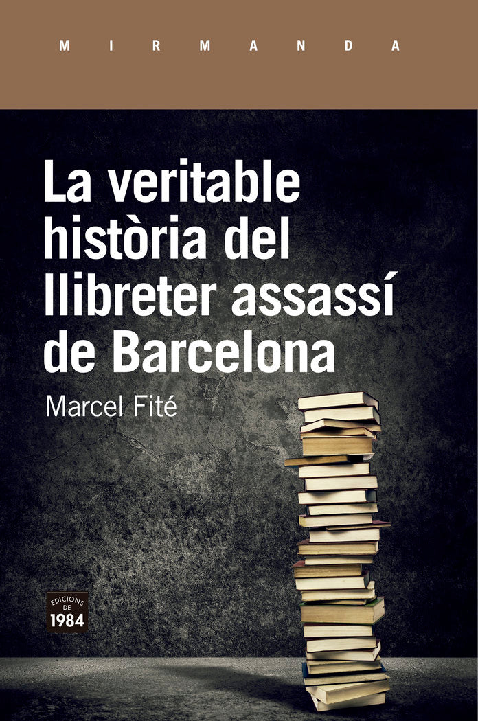 La veritable història del llibreter assassí de Barcelona, de Fité i Argerich, Marcel | portada del libro