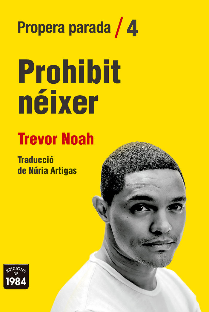 Prohibit néixer, de Noah, Trevor | portada del libro