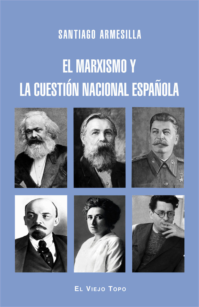 El marxismo y la cuestión nacional española, de Armesilla, Santiago | portada del libro