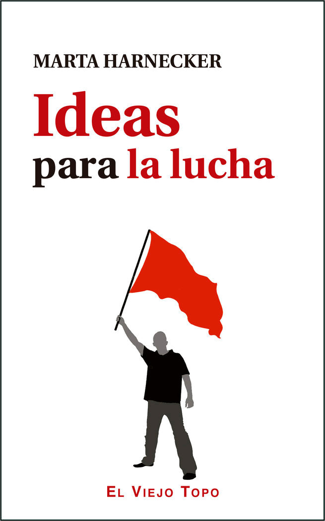 Ideas para la lucha, de Harnecker, Marta | portada del libro