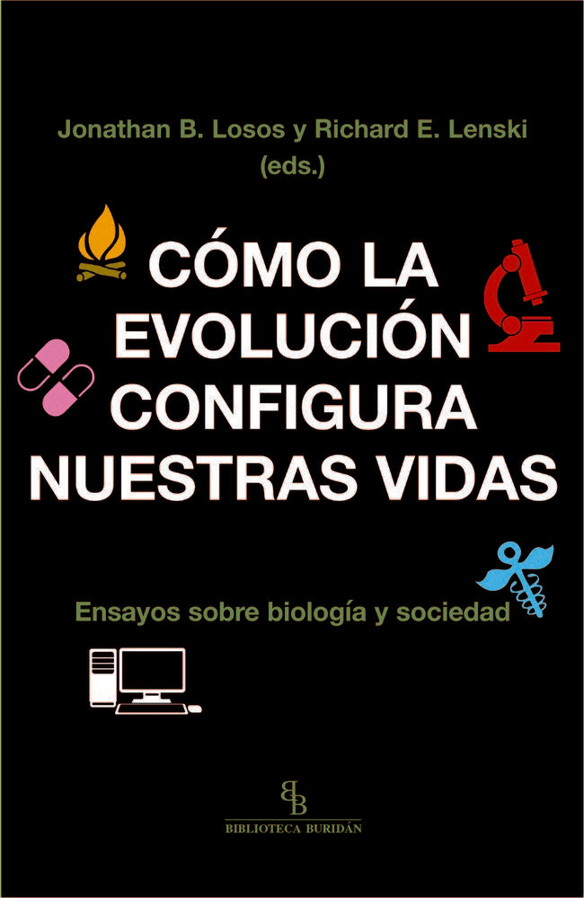 Cómo la evolución configura nuestras vidas, de LOSOS,JONATHAN B | portada del libro