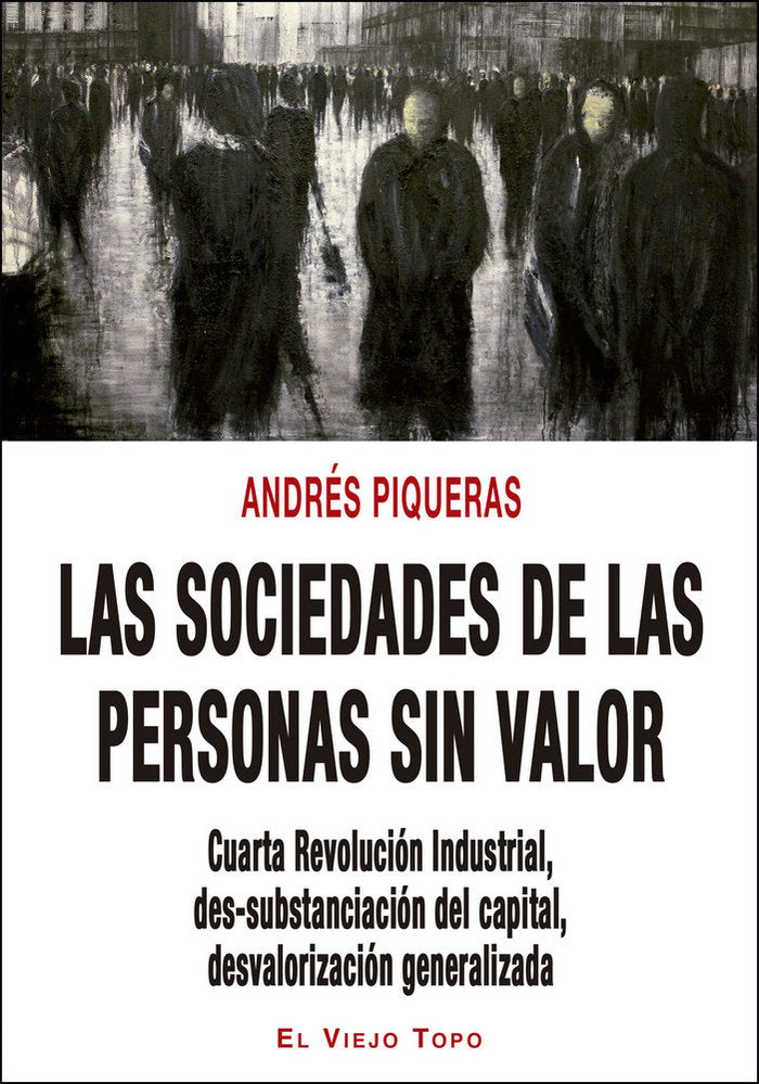 Las sociedades de las personas sin valor, de Piqueras, Andrés | portada del libro