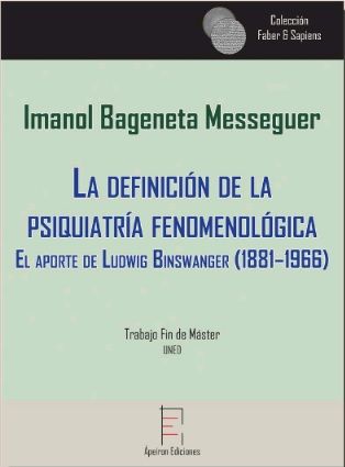 La definición de la psiquiatría fenomenológica, de Bageneta Messeguer, Imanol | portada del libro
