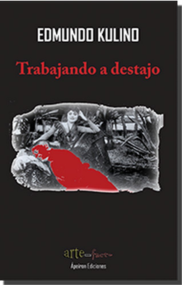 Trabajando a destajo, de Culino, Edmundo Jorge | portada del libro