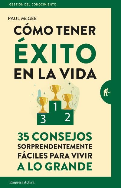 Cómo tener éxito en la vida, de McGEE, PAUL | portada del libro