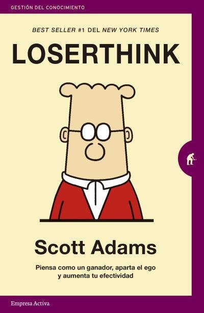 Loserthink, de Adams, Scott | portada del libro