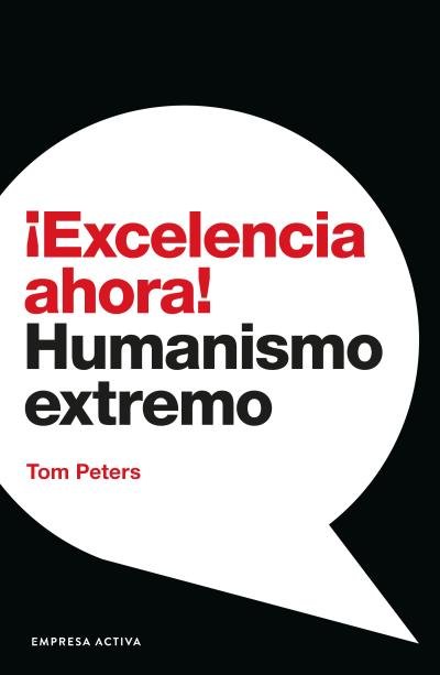 ¡EXCELENCIA AHORA!, de PETERS, TOM | portada del libro