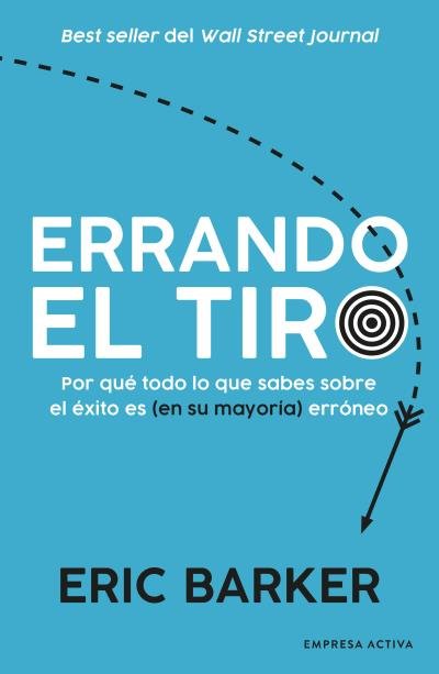ERRANDO EL TIRO, de BARKER, ERIC | portada del libro