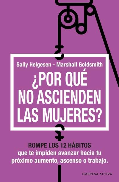 ¿POR QUE NO ASCIENDEN LAS MUJERES?, de HELGESEN, SALLY | portada del libro