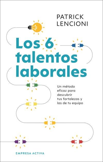 LOS 6 TALENTOS LABORALES, de LENCIONI, PATRICK | portada del libro