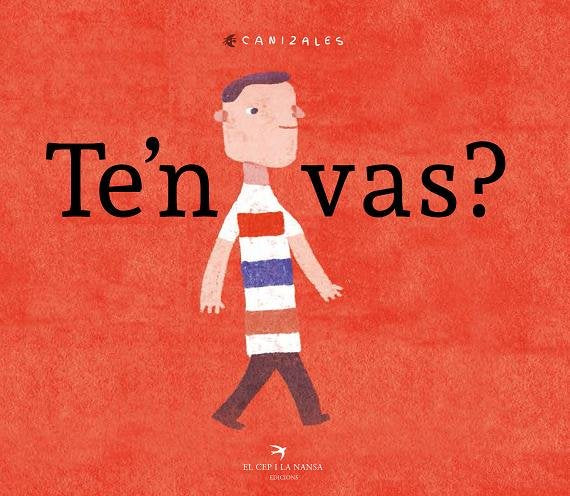 Te'n vas?, de Jiménez Canizales, Harold | portada del libro