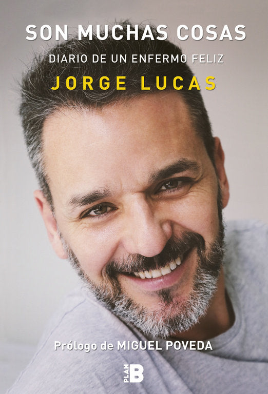 Son muchas cosas. Diario de un enfermo feliz, de Lucas | portada del libro