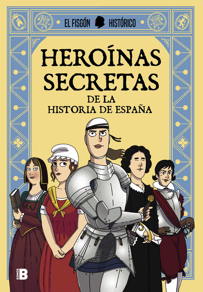 Heroínas secretas, de El Fisgón Histórico, | portada del libro