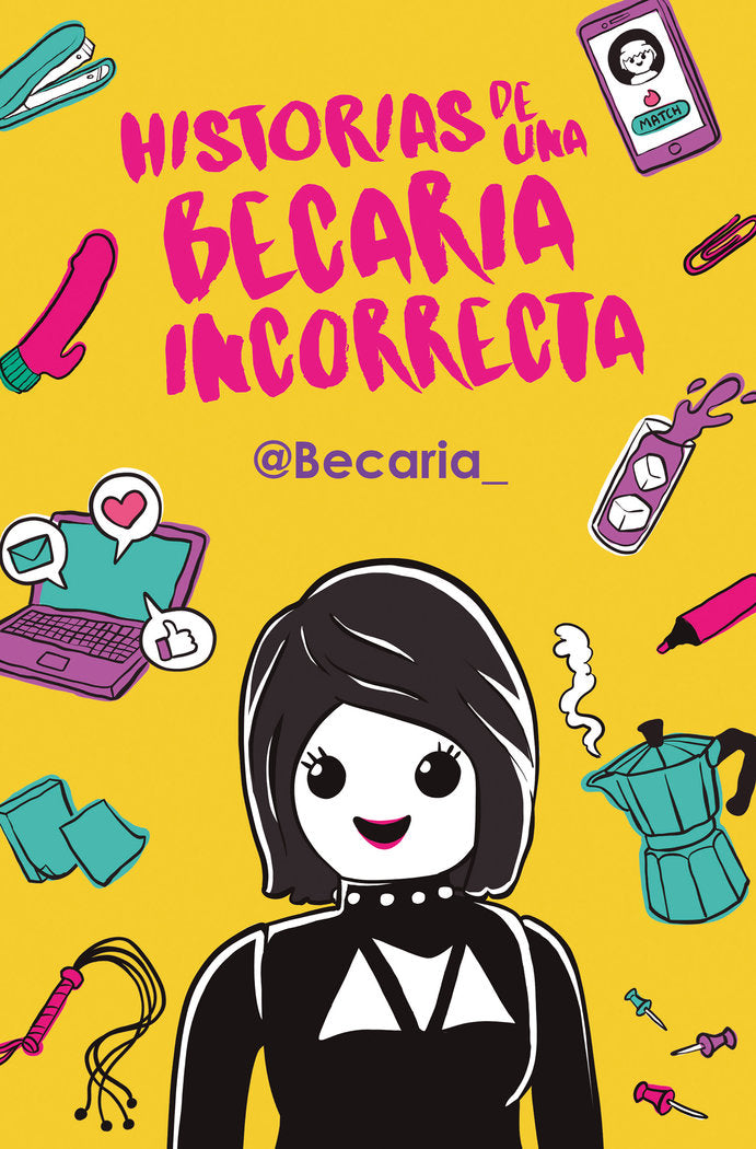 Historias de una becaria incorrecta, de Becaria, | portada del libro